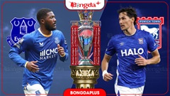 Nhận định bóng đá Everton vs Ipswich, 21h00 ngày 19/9: 3 điểm cho thầy trò David Moyes