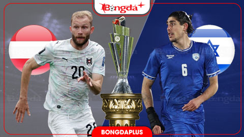 01h45 ngày 25/9: Áo vs Israel