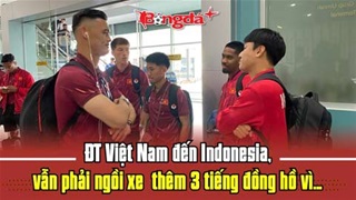  Trực tiếp từ Indonesia: ĐT Việt Nam tìm được hành lý, di chuyển đến Bandung đấu FIFA ASEAN Cup