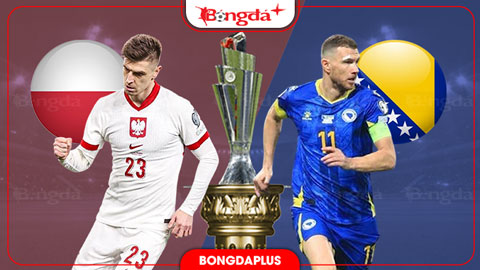Nhận định bóng đá Ba Lan vs Bosnia, 01h45 ngày 26/9: Át vía đội khách