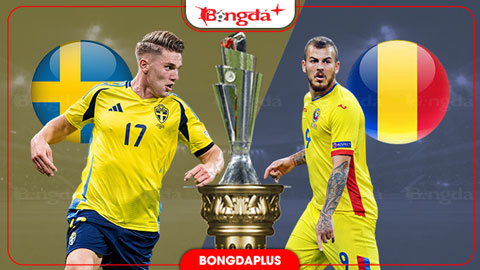 Nhận định bóng đá Thuỵ Điển vs Romania, 01h45 ngày 26/9: Bắt nạt đội khách