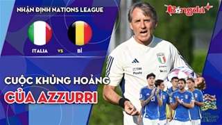 Italia vs Bỉ: Cuộc khủng hoảng của Azzurri