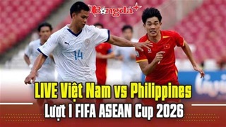 Trực tuyến trước trận Việt Nam vs Philippines