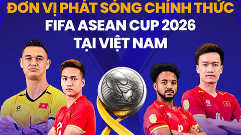 FPT Play có bản quyền phát sóng FIFA ASEAN Cup 2026