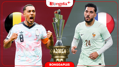 Nhận định bóng đá Bỉ vs Pháp, 01h45 ngày 29/9: Bài test quan trọng