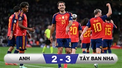 Kết quả Anh 2-3 Tây Ban Nha: Đẳng cấp của nhà vô địch thế giới