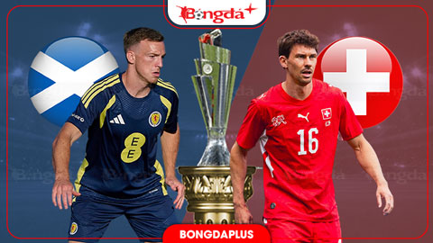 Nhận định bóng đá Scotland vs Thụy Sĩ, 01h45 ngày 30/9: Khó cản Thụy Sĩ