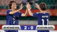Kết quả ĐT nữ Nhật Bản 2-0 ĐT nữ Hàn Quốc: Chủ nhà vào chung kết