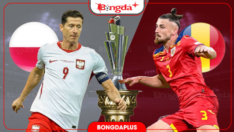 Nhận định bóng đá Ba Lan vs Romania, 01h45 ngày 3/10: Đại bàng trắng tung cánh