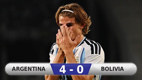 Kết quả Argentina 4-0 Bolivia: Chiến thắng ngọt ngào thời kỳ hậu Messi
