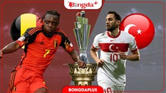 Nhận định bóng đá Bỉ vs Thổ Nhĩ Kỳ, 01h45 ngày 3/10: Không coi thường người Thổ