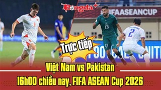 Trực tuyến trước trận Việt Nam vs Pakistan
