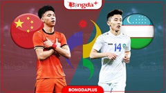 Nhận định bóng đá U23 Trung Quốc vs U23 Ubekistan, 13h00 ngày 3/10: Thêm nỗi buồn cho Trung Quốc