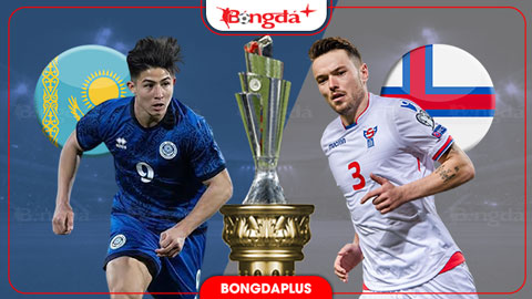 Nhận định bóng đá Kazakhstan vs Đảo Faroe, 21h00 ngày 6/10: Chiến thắng sẽ thuộc về đội khách!