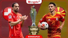 Nhận định bóng đá Thụy Sĩ vs Bắc Macedonia, 01h45 ngày 7/10: Công cường thì thắng