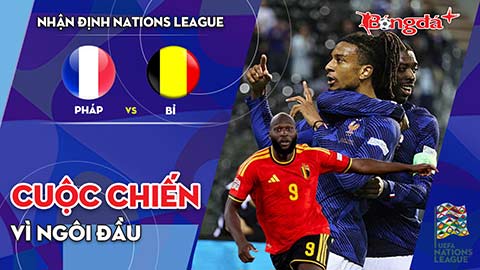 Pháp vs Bỉ: Cuộc chiến vì ngôi đầu