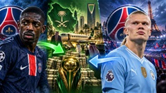PSG đẩy Dembele sang Saudi Arabia để mang về Haaland?