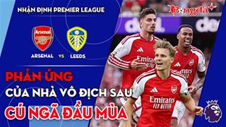 Arsenal vs Leeds: Phản ứng của nhà vô địch sau cú ngã đầu mùa
