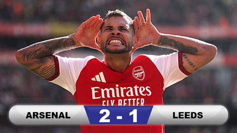 Kết quả Arsenal 2-1 Leeds: Pháo thủ ngược dòng tìm lại mạch thắng