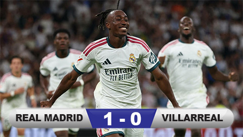 Kết quả Real Madrid 1-0 Villarreal: Los Blancos nhọc nhằn giành 3 điểm