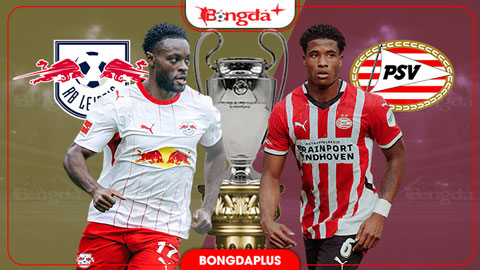 Nhận định bóng đá Leipzig vs PSV, 02h00 ngày 14/10: Điểm tựa Red Bull Arena