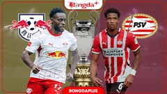 Nhận định bóng đá Leipzig vs PSV, 02h00 ngày 14/10: Điểm tựa Red Bull Arena