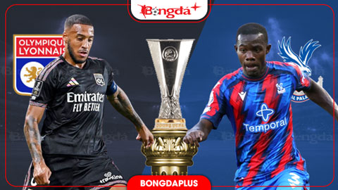 23h45 ngày 15/10: Lyon vs Crystal Palace