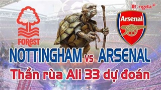 Dự đoán tỷ số Nottingham vs Arsenal: Thần Rùa Ali 33 chọn đội nào?