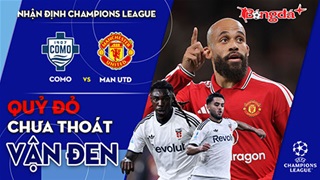 Como vs MU: Quỷ đỏ chưa thoát vận đen
