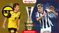 Nhận định bóng đá Lillestrom vs Sociedad, 02h00 ngày 23/10: Khúc hát từ xứ Basque