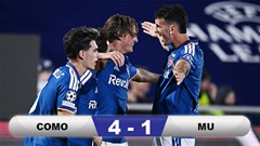 Kết quả Como 4-1 MU: Quỷ đỏ thua tan nát