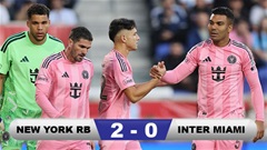 Kết quả New York Red Bulls 2-0 Inter Miami: Đội bóng của Messi đứt mạch toàn thắng