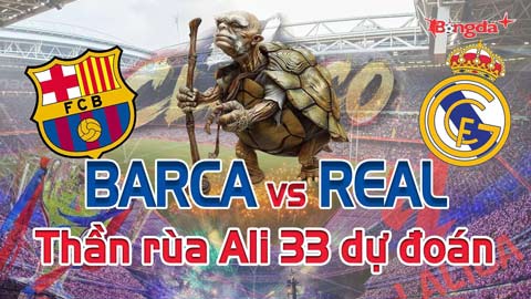 Dự đoán tỷ số Barca vs Real Madrid: Thần Rùa Ali 33 chọn đội nào?