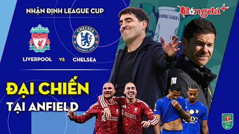 Liverpool vs Chelsea: Đại chiến tại Anfield