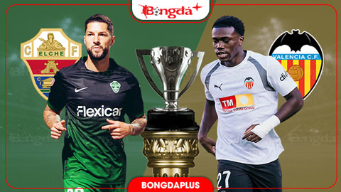 Nhận định bóng đá Elche vs Valencia, 00h30 ngày 2/11: 'Bầy Dơi' lạc nhịp