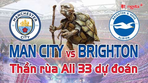 Dự đoán tỷ số Man City vs Brighton: Thần Rùa Ali 33 chọn đội nào?