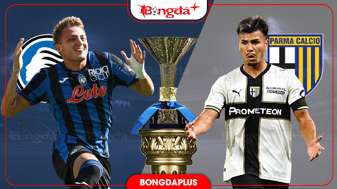 Nhận định bóng đá Atalanta vs Parma, 02h45 ngày 3/11: Công cùn thì thua